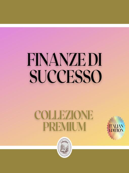 Title details for FINANZE DI SUCCESSO by LIBROTEKA - Wait list